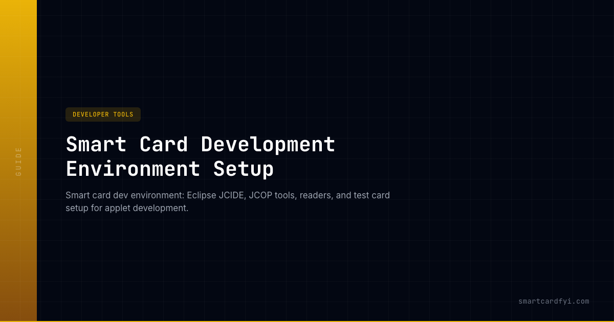 Smart Card Development Environment Setup — SmartCardFYI
